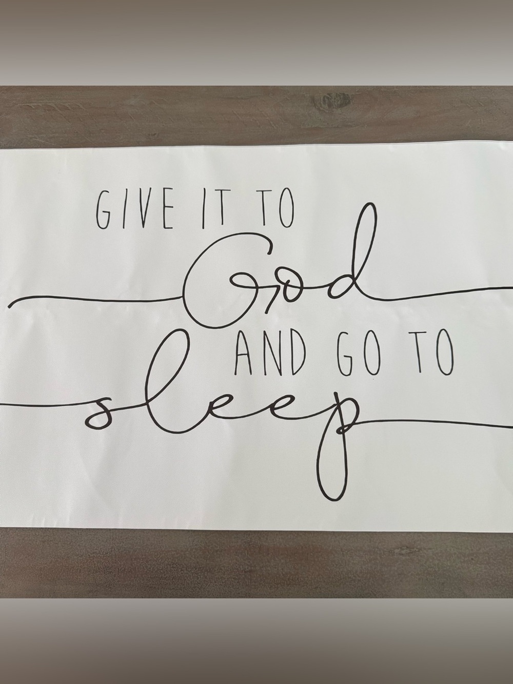 Give It to God and Go to Sleep Wall Art Canvas- White with Black Script